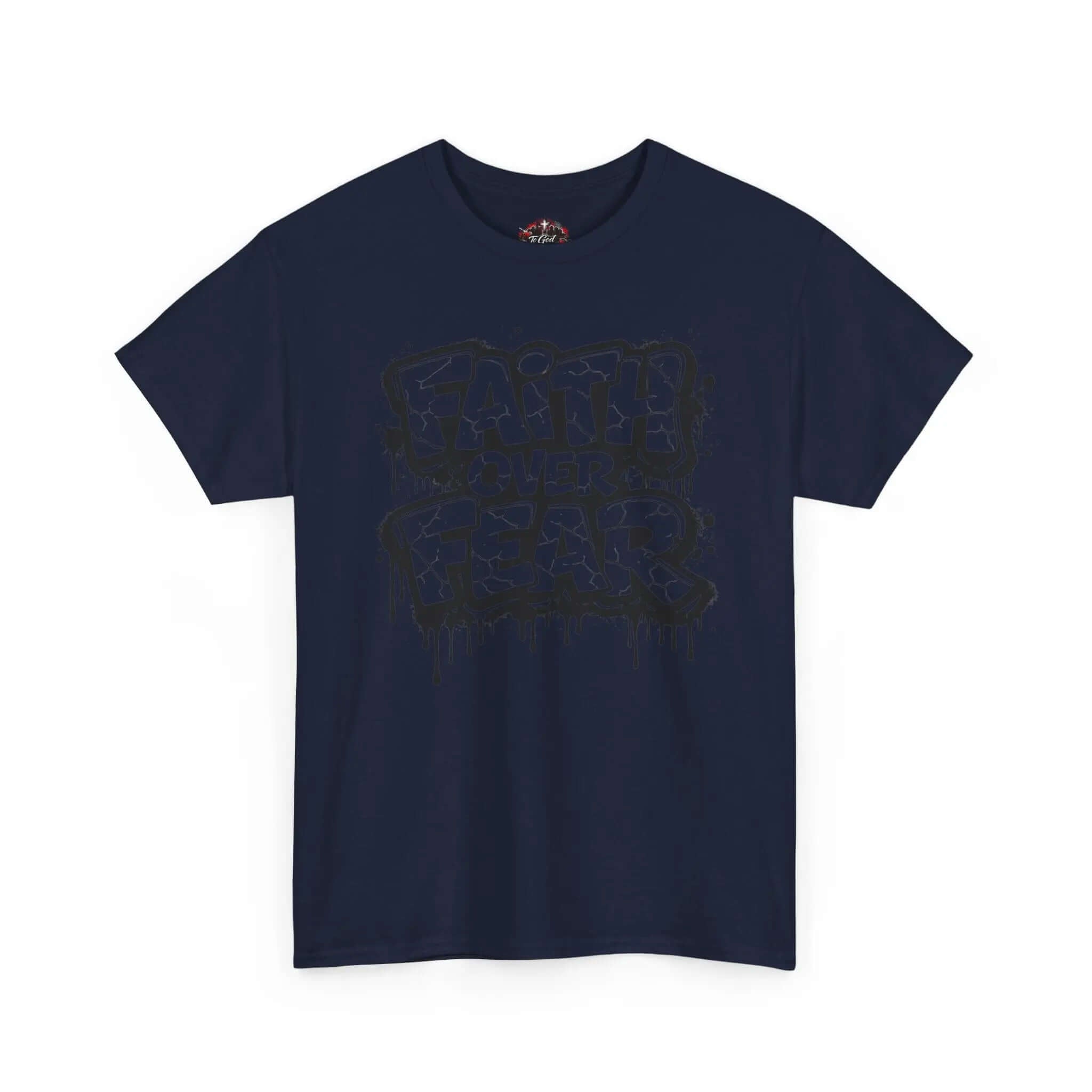 Faith over Fear T‑Shirt T-Shirt Printify