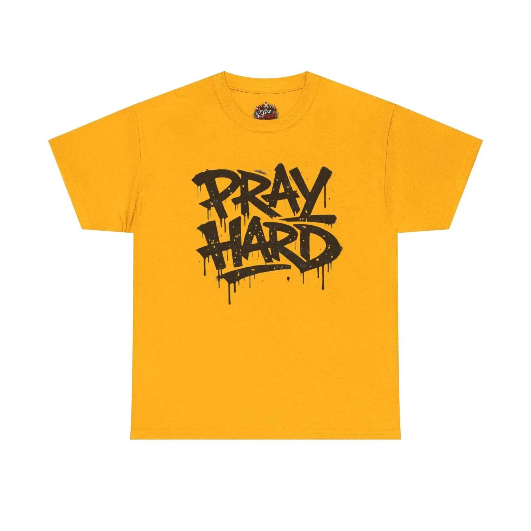 Pray Hard Tee — Urban Streetwear Christian Graphic T-Shirt T-Shirt Printify Gold S