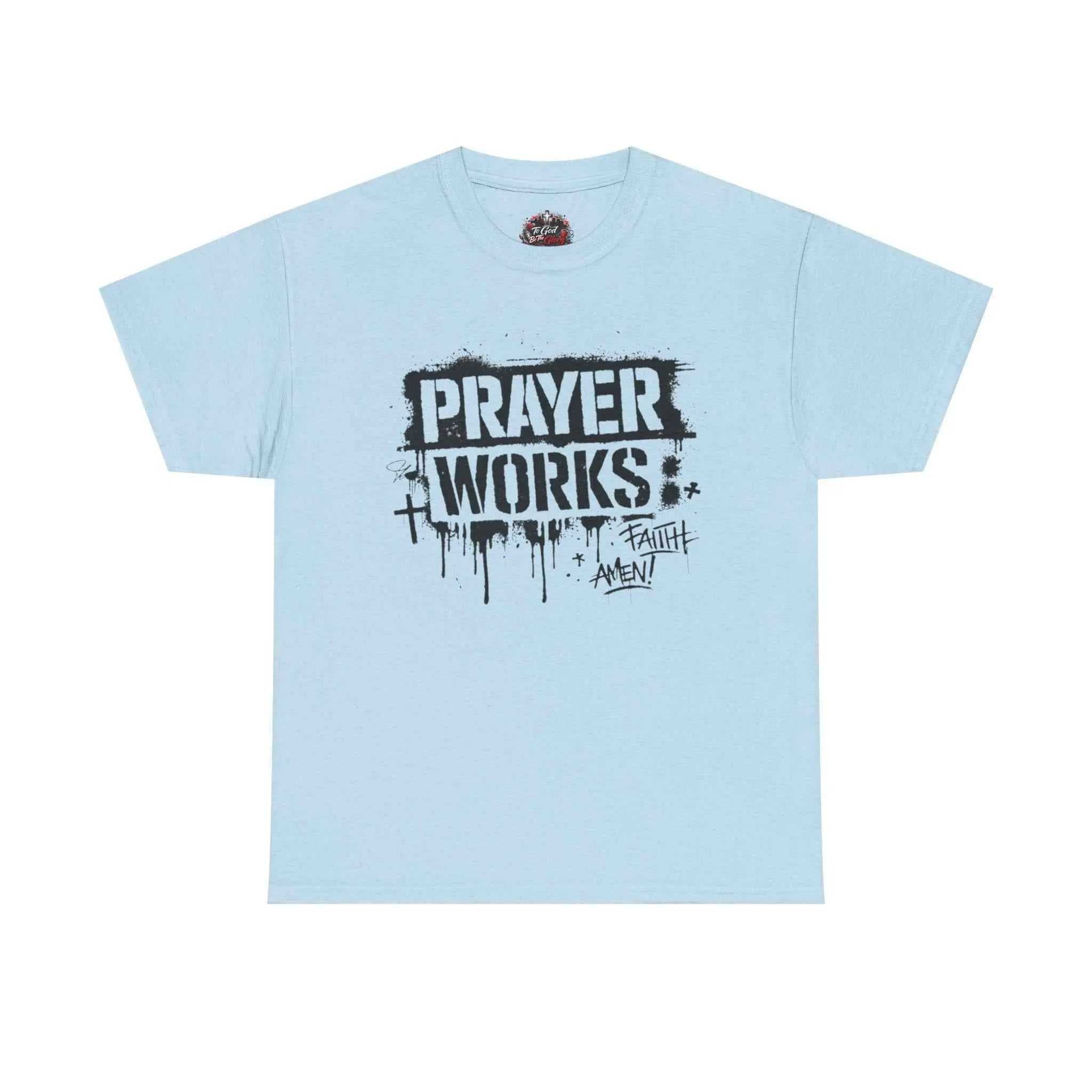 Prayer Works T‑Shirt — Faith Graphic Tee ("Prayer Works") T-Shirt Printify Light Blue S