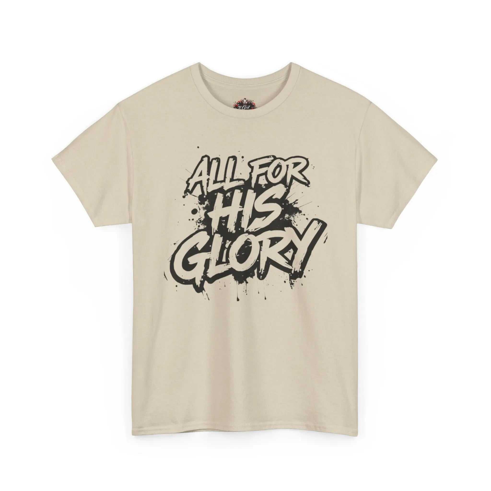 All For His Glory TShirt — Christian Faith Graphic Tee T-Shirt Printify