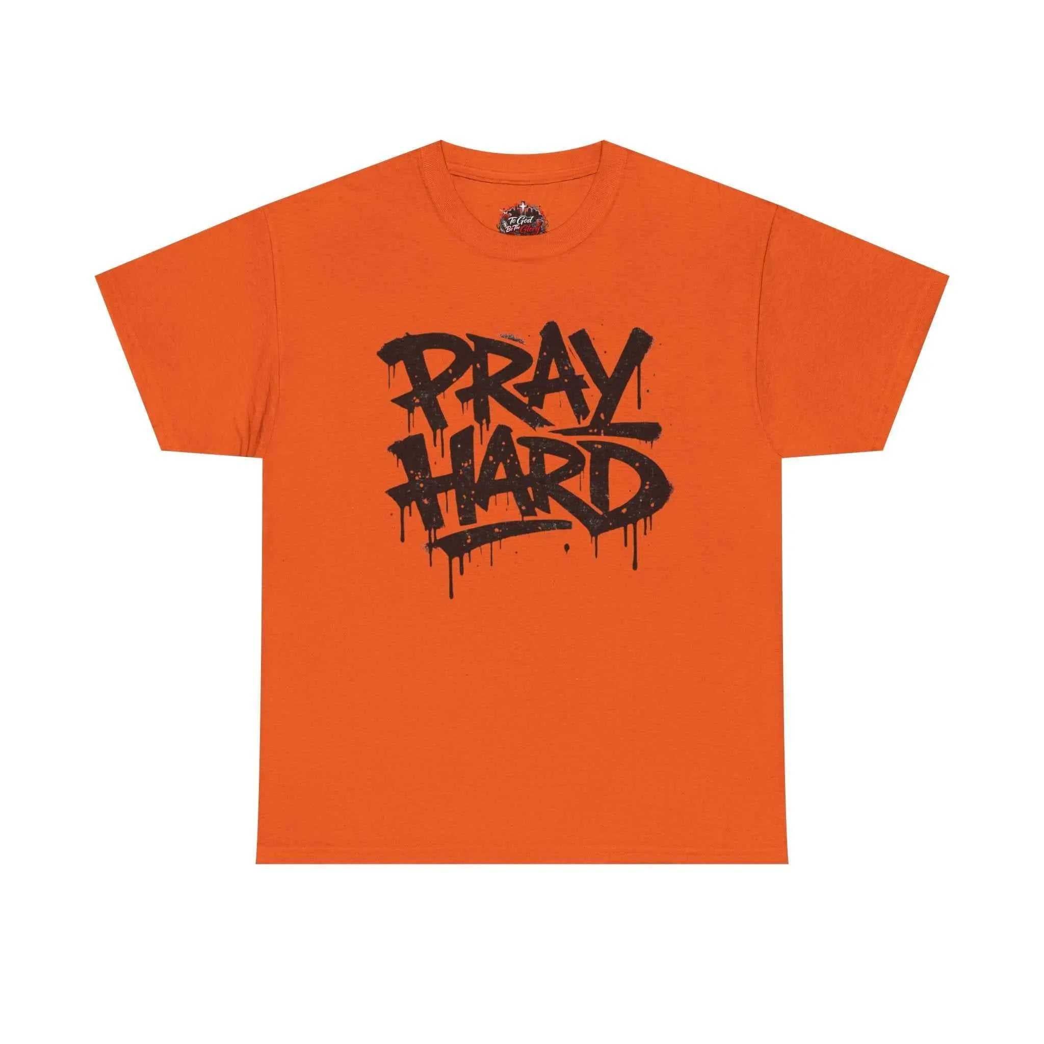 Pray Hard Tee — Urban Streetwear Christian Graphic T-Shirt T-Shirt Printify Orange S