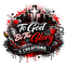 To God be The Glory Creations