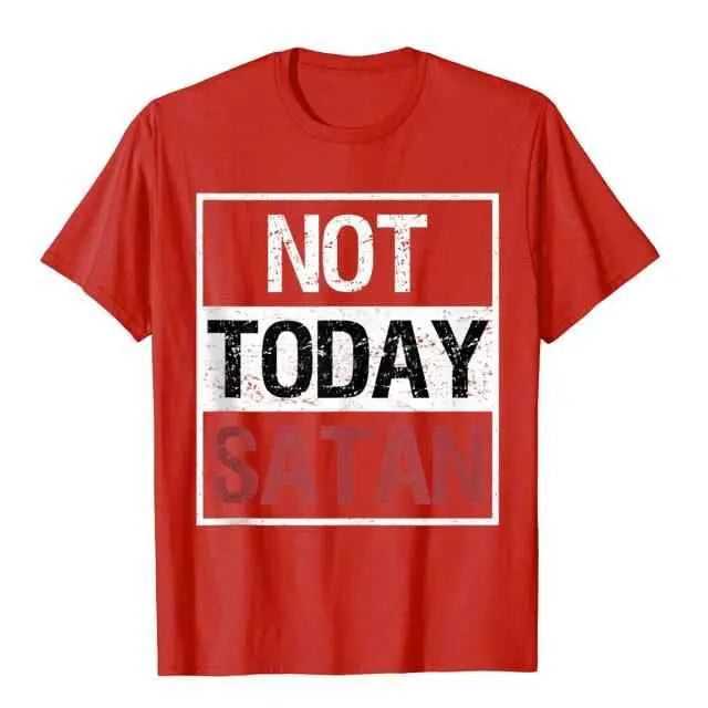 Not Today Satan T-Shirt religious To God be The Glory Creations Red S