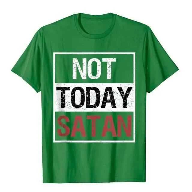Not Today Satan T-Shirt religious To God be The Glory Creations