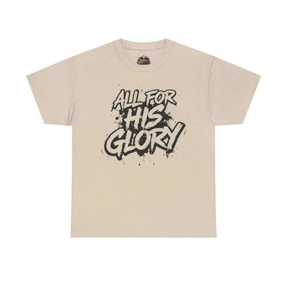 All For His Glory TShirt — Christian Faith Graphic Tee T-Shirt Printify Sand S