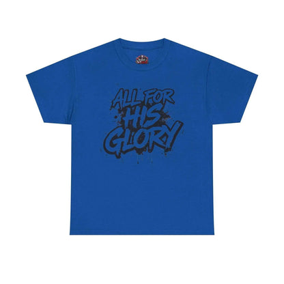 All For His Glory TShirt — Christian Faith Graphic Tee T-Shirt Printify Royal S