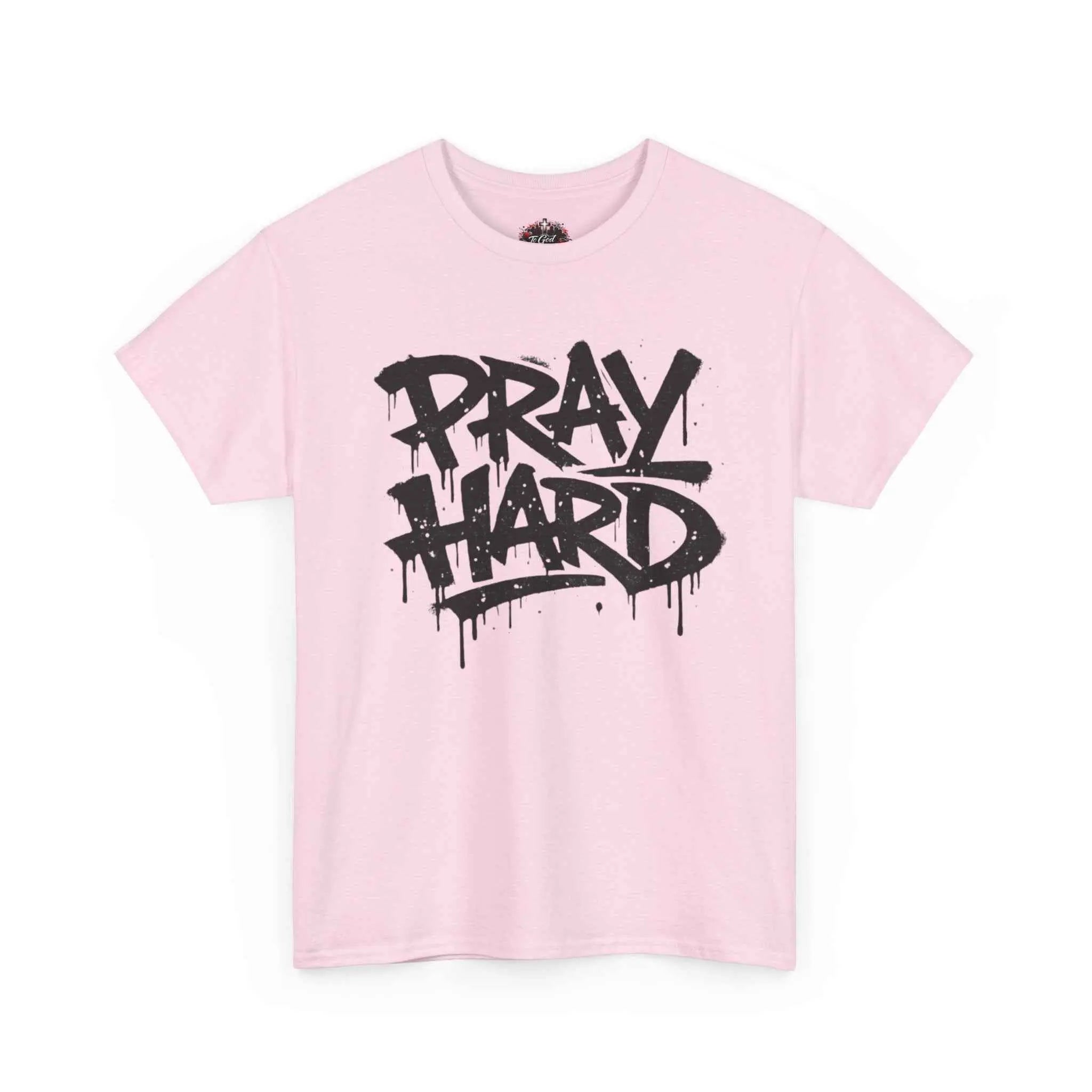 Pray Hard Tee — Urban Streetwear Christian Graphic T-Shirt in Light Pink color with bold lettering.