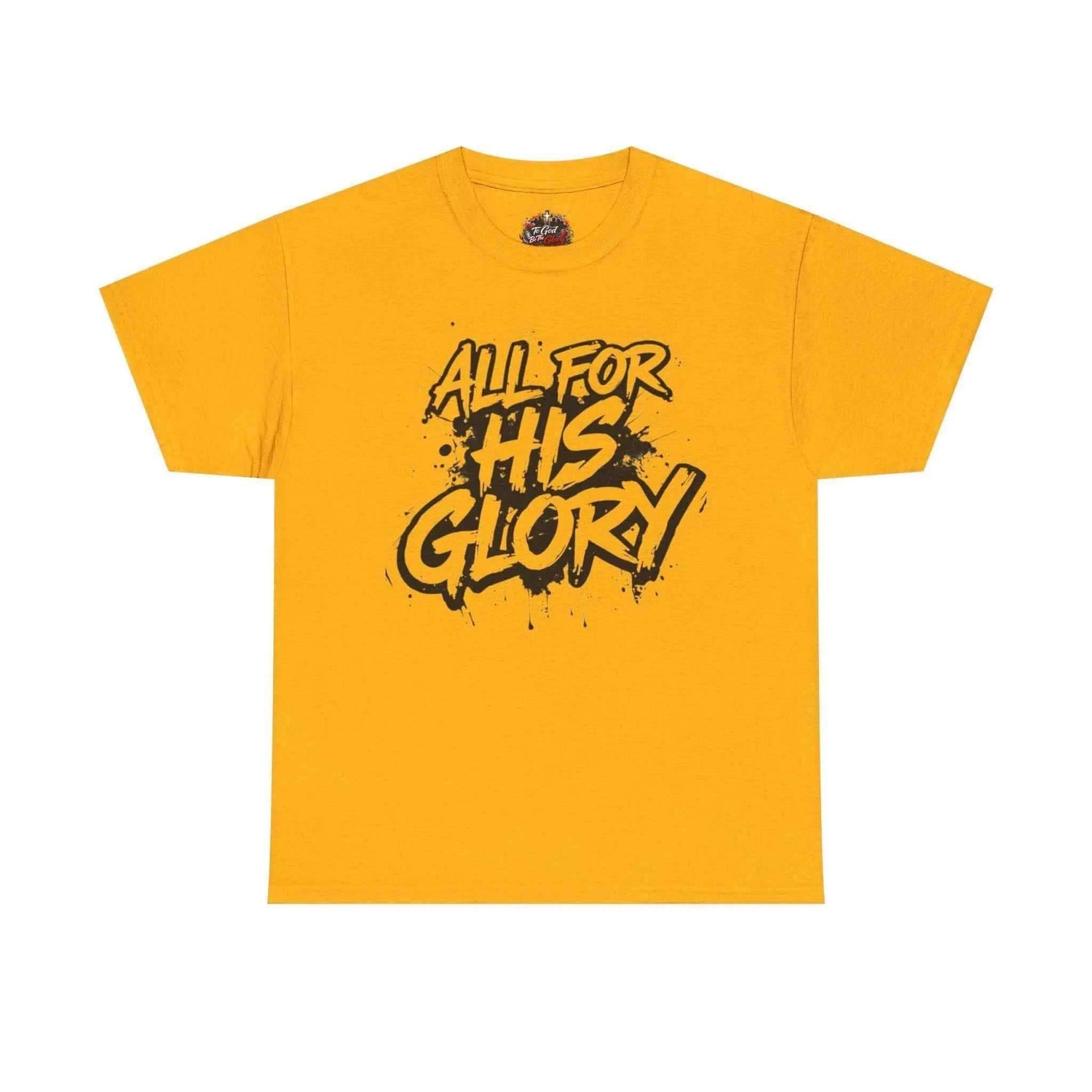 All For His Glory TShirt — Christian Faith Graphic Tee T-Shirt Printify Gold S