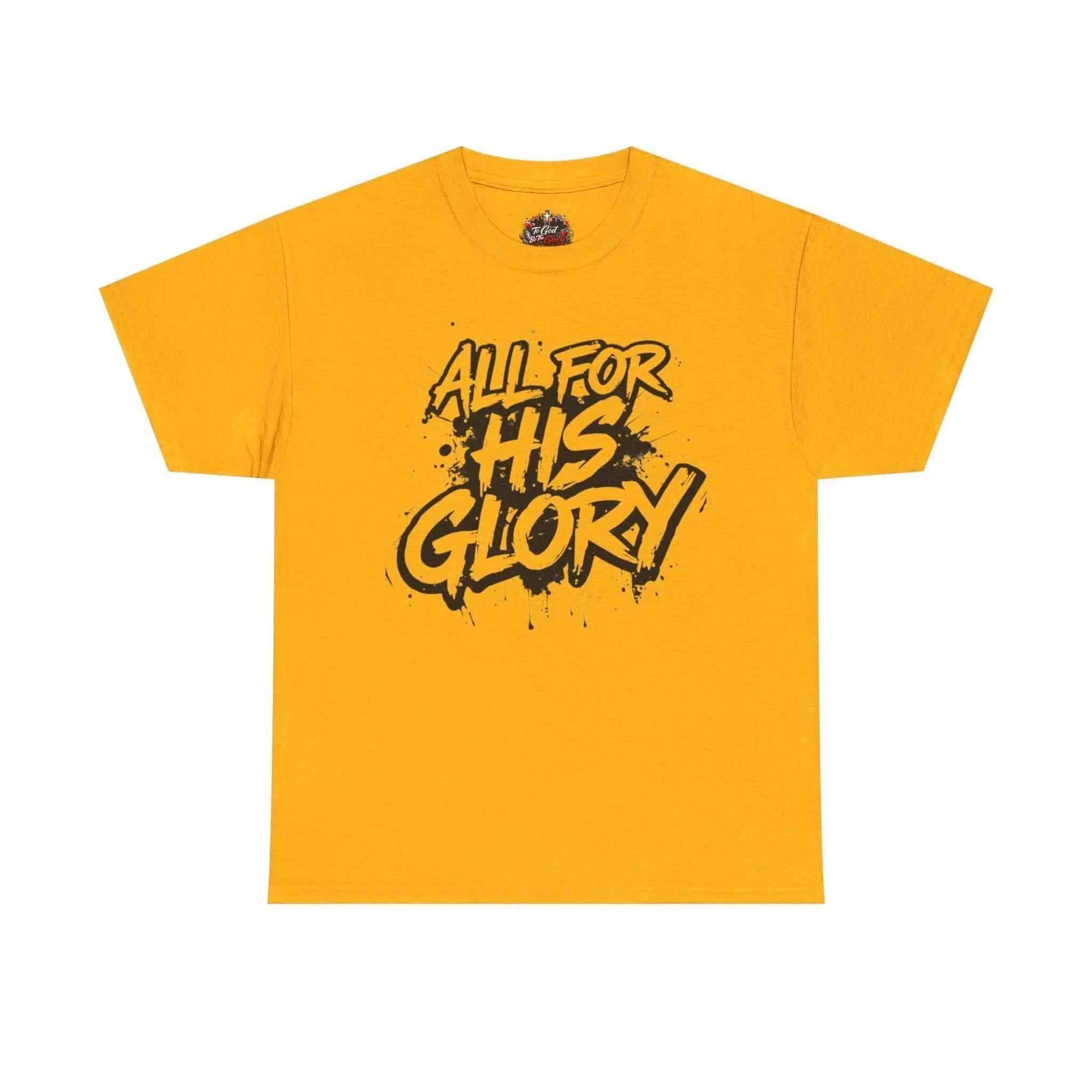 All For His Glory TShirt — Christian Faith Graphic Tee T-Shirt Printify Gold S