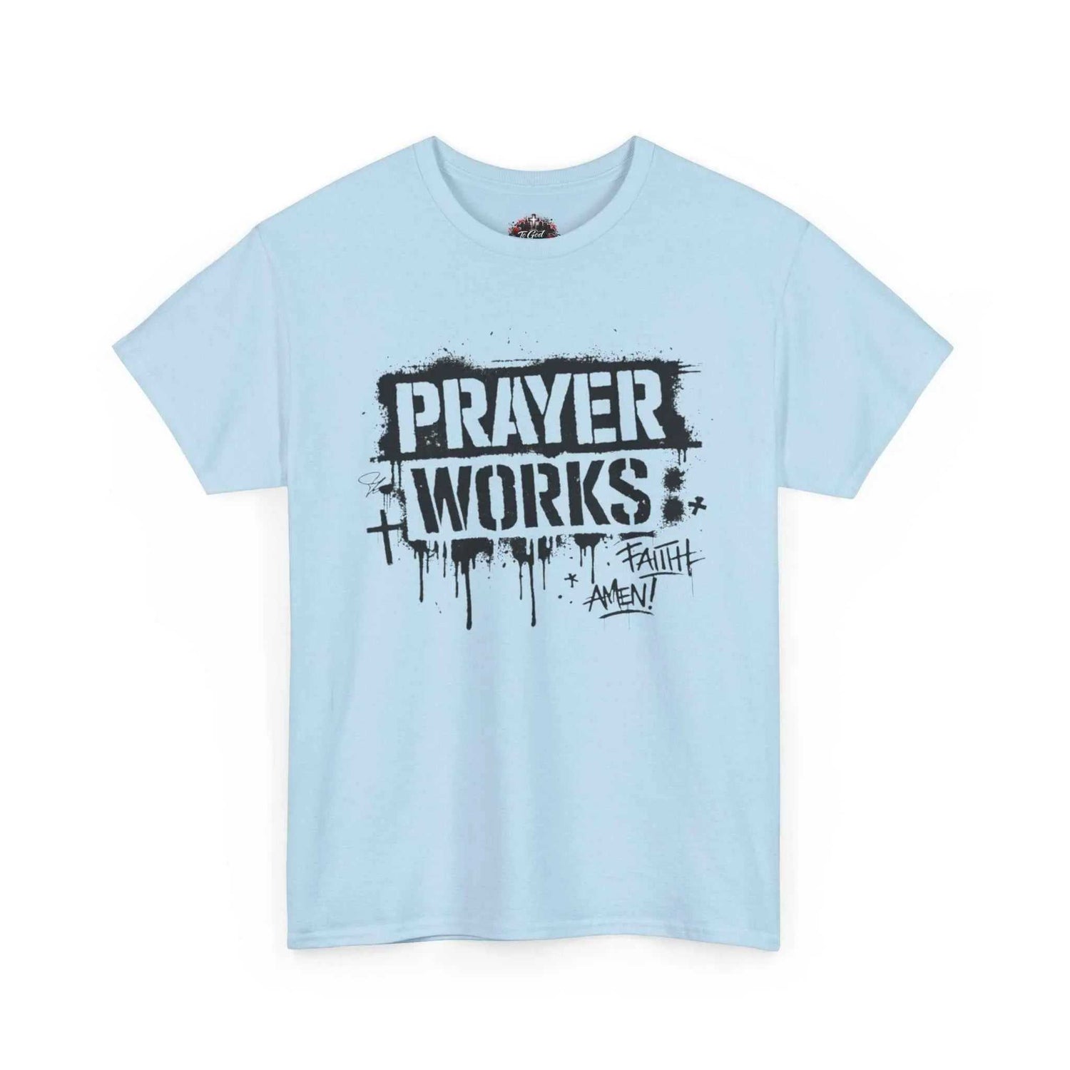 Prayer Works T‑Shirt — Faith Graphic Tee ("Prayer Works") T-Shirt Printify