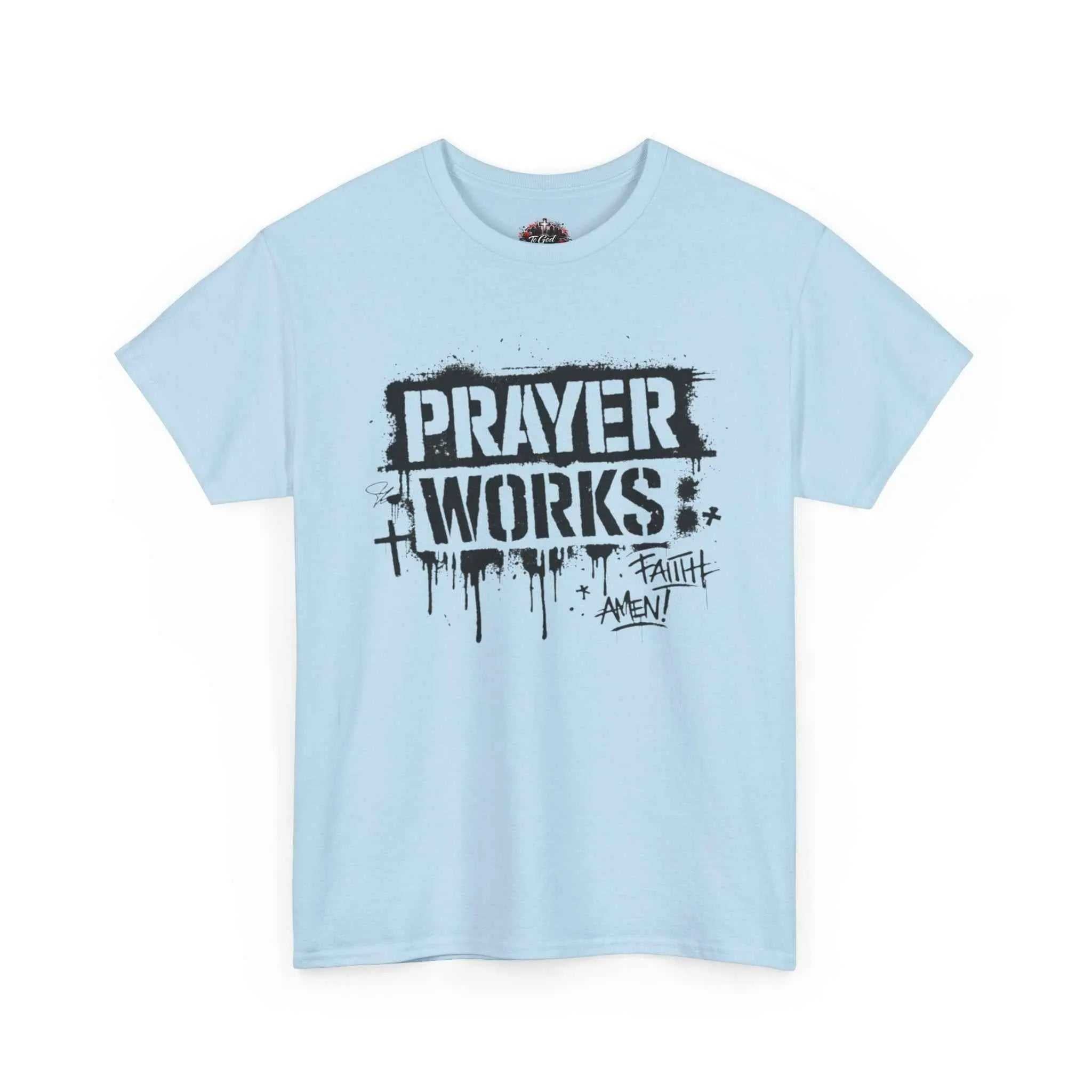 Prayer Works T‑Shirt — Faith Graphic Tee ("Prayer Works") T-Shirt Printify