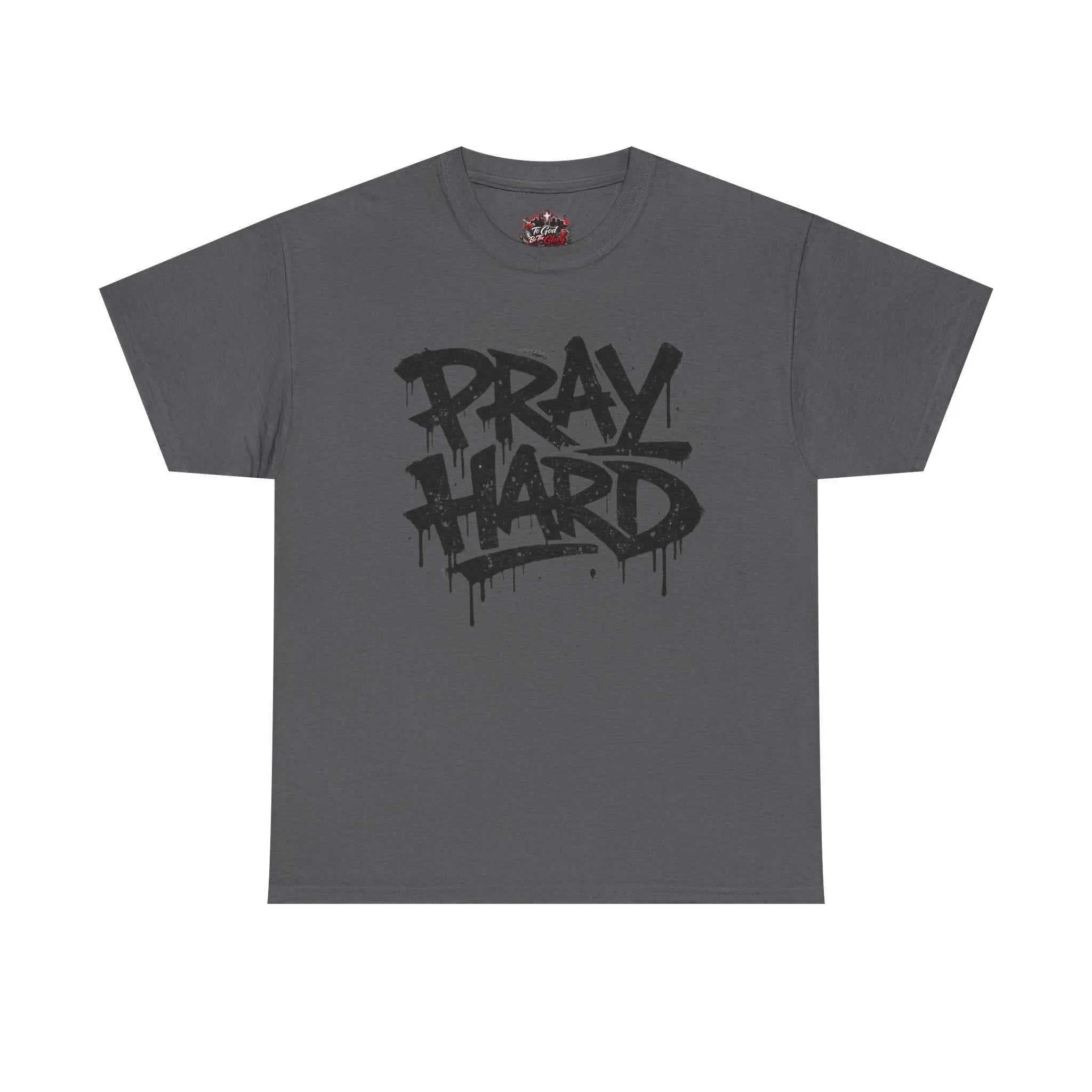 Pray Hard Tee — Urban Streetwear Christian Graphic T-Shirt T-Shirt Printify Charcoal S