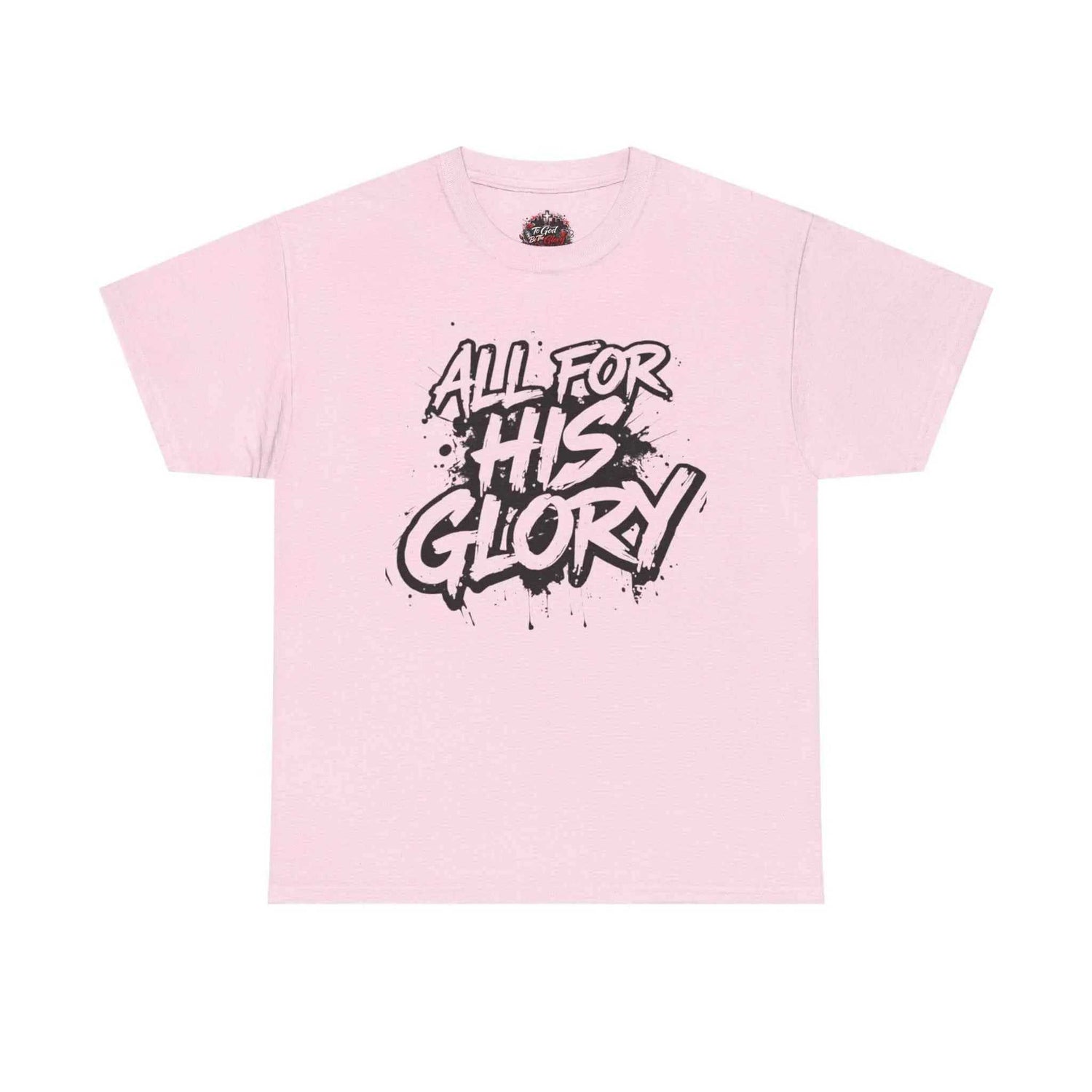 All For His Glory TShirt — Christian Faith Graphic Tee T-Shirt Printify Light Pink S