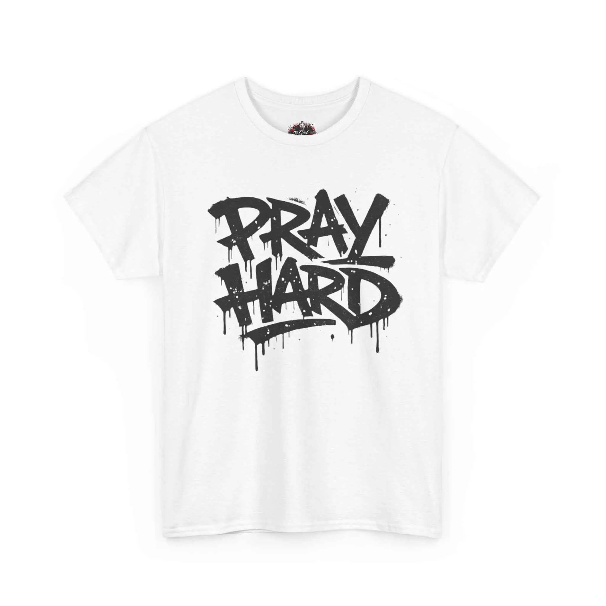 Pray Hard Tee — Urban Streetwear Christian Graphic T-Shirt T-Shirt Printify