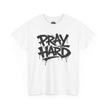 Pray Hard Tee — Urban Streetwear Christian Graphic T-Shirt T-Shirt Printify