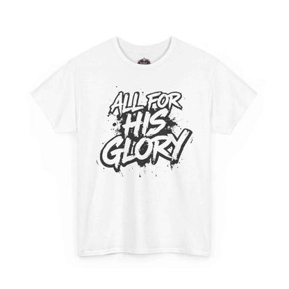 All For His Glory TShirt — Christian Faith Graphic Tee T-Shirt Printify