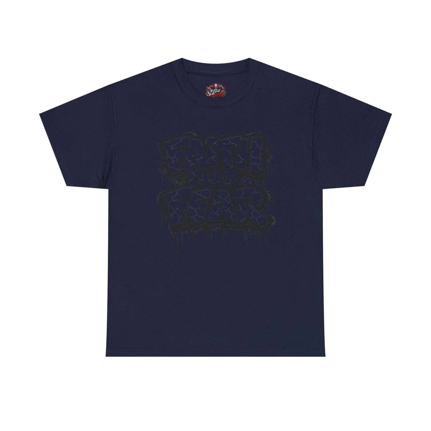 Faith over Fear T‑Shirt T-Shirt Printify Navy S