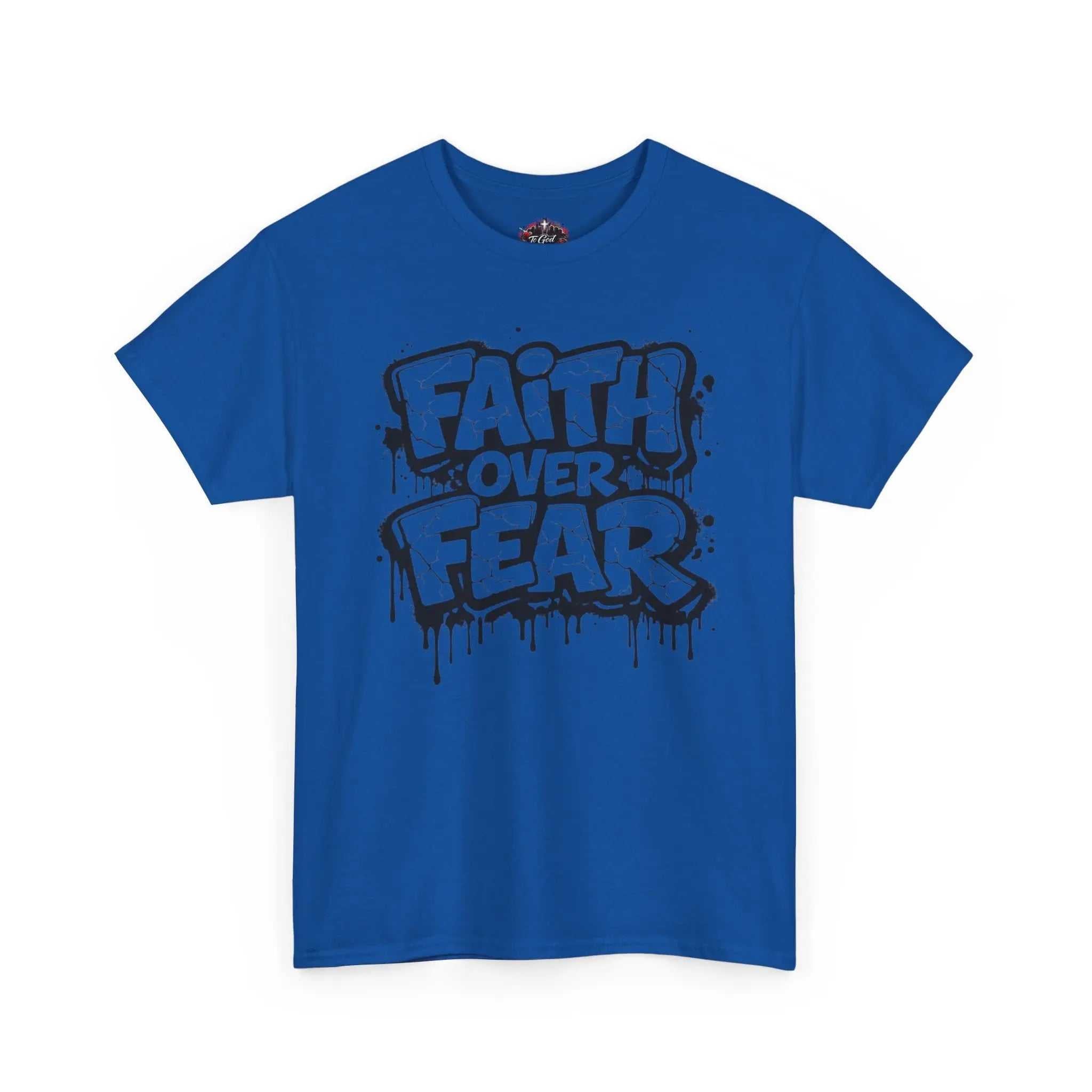 Faith over Fear T‑Shirt T-Shirt Printify