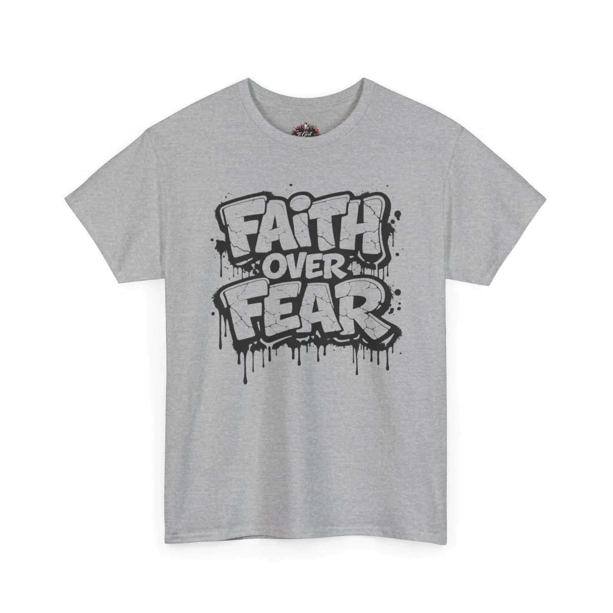 Faith over Fear T‑Shirt T-Shirt Printify