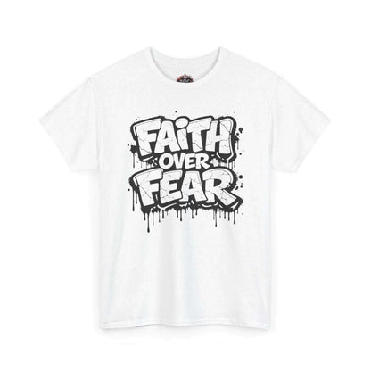 Faith over Fear T‑Shirt T-Shirt Printify