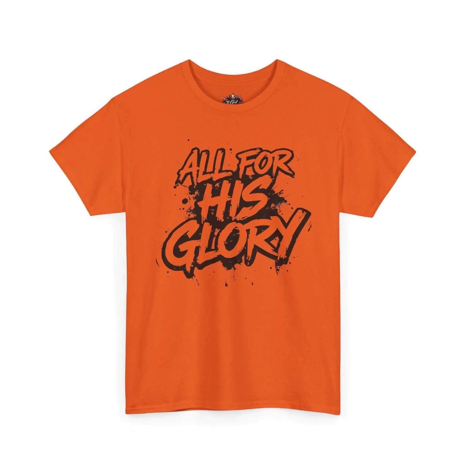 All For His Glory TShirt — Christian Faith Graphic Tee T-Shirt Printify
