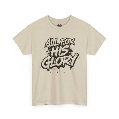 All For His Glory TShirt — Christian Faith Graphic Tee T-Shirt Printify
