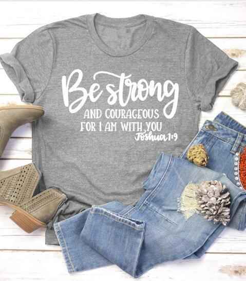 Be Strong and Courageous Christian T-Shirt T-shirt To God be The Glory Creations gray tee white text L 50/50