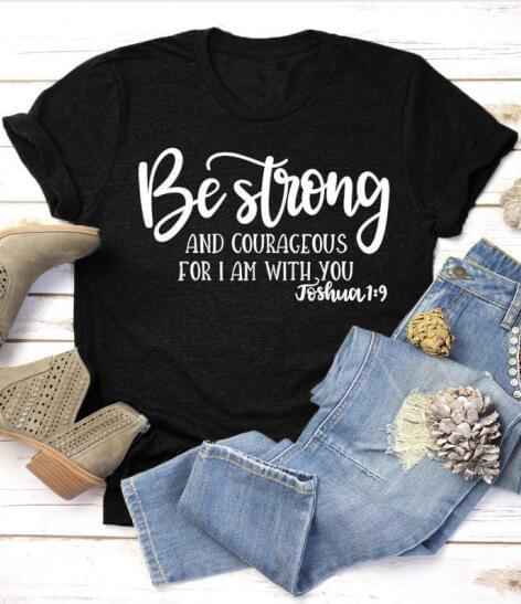 Be Strong and Courageous Christian T-Shirt T-shirt To God be The Glory Creations black tee white text L 50/50