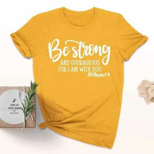 Be Strong and Courageous Christian T-Shirt T-shirt To God be The Glory Creations gold tee white text L 50/50