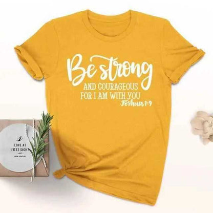 Be Strong and Courageous Christian T-Shirt T-shirt To God be The Glory Creations gold tee white text L 50/50