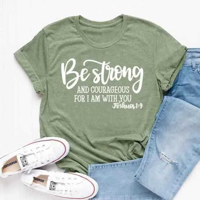 Be Strong and Courageous Christian T-Shirt T-shirt To God be The Glory Creations olive tee white text L 50/50