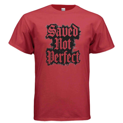 Saved Not Perfect T-Shirt To God be The Glory Creations RED S