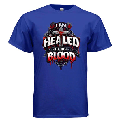 Healed by His Blood T-Shirt To God be The Glory Creations ROYAL S