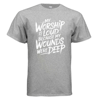 Worship is Loud T-Shirt To God be The Glory Creations SPORT GREY S