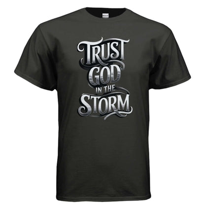Trust God in the Storm Adult T-Shirt T-Shirt To God be The Glory Creations BLACK S