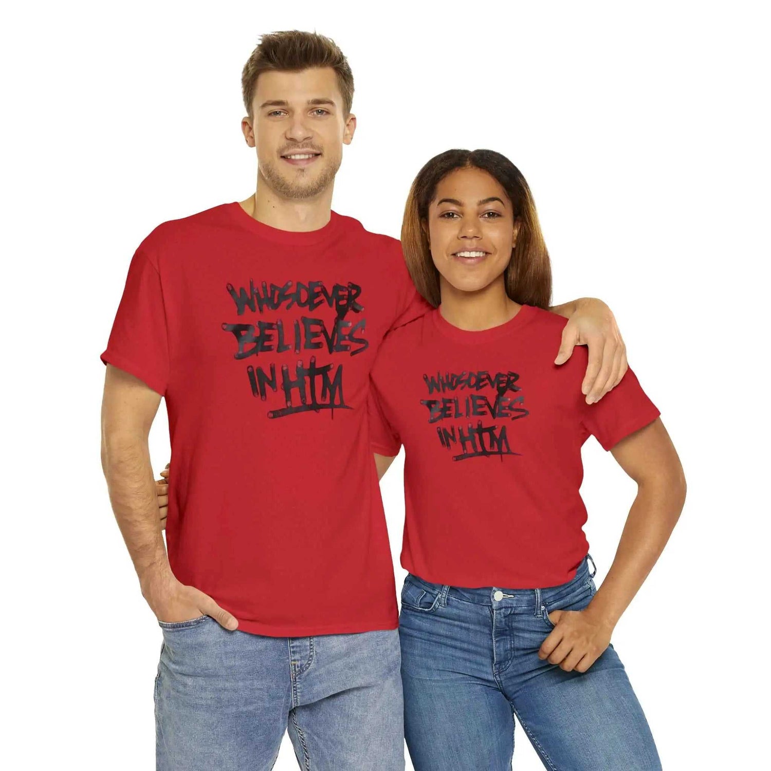 Believe in him T-Shirt Printify