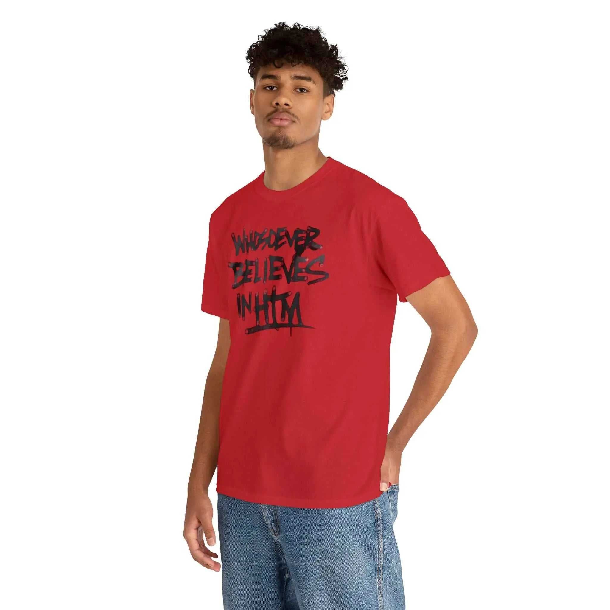 Believe in him T-Shirt Printify