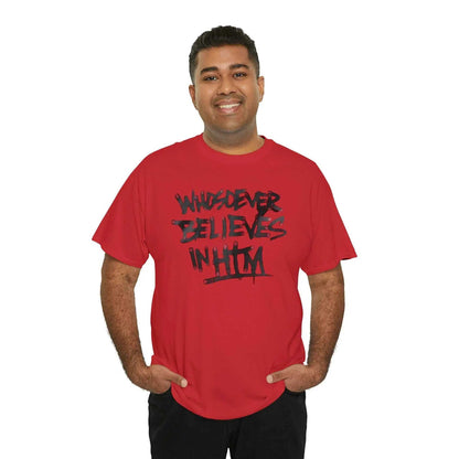 Believe in him T-Shirt Printify