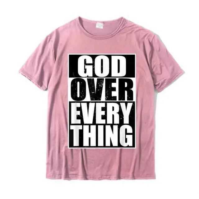 God Over Everything T-shirt religious To God be The Glory Creations