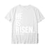 He Is Risen T-shirt religious unisex To God be The Glory Creations white XS