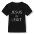Jesus Is Legit Faith Jesus Saves Toddler To God be The Glory Creations 54T1-KSTBK- 12T