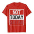 Not Today Satan T-Shirt religious To God be The Glory Creations Red S