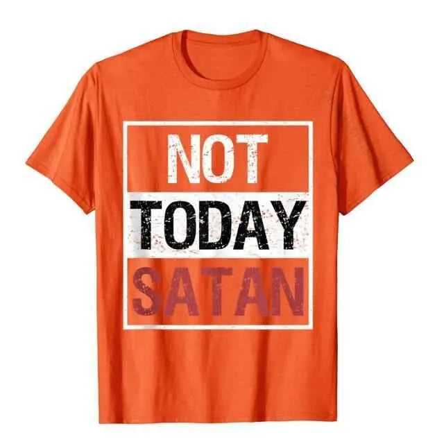 Not Today Satan T-Shirt religious To God be The Glory Creations