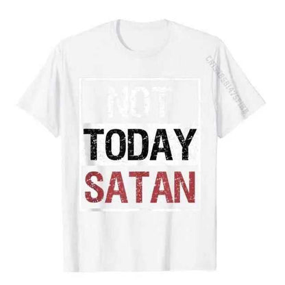 Not Today Satan T-Shirt religious To God be The Glory Creations white XS
