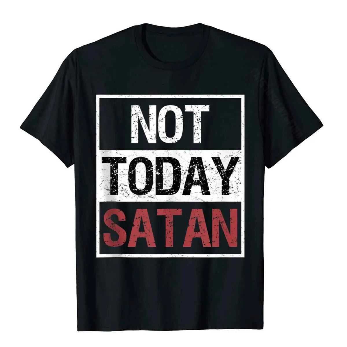 Not Today Satan T-Shirt religious To God be The Glory Creations