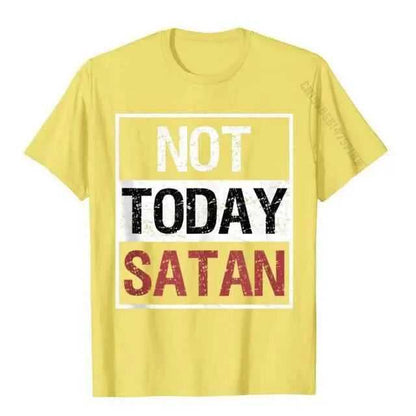 Not Today Satan T-Shirt religious To God be The Glory Creations Yellow S