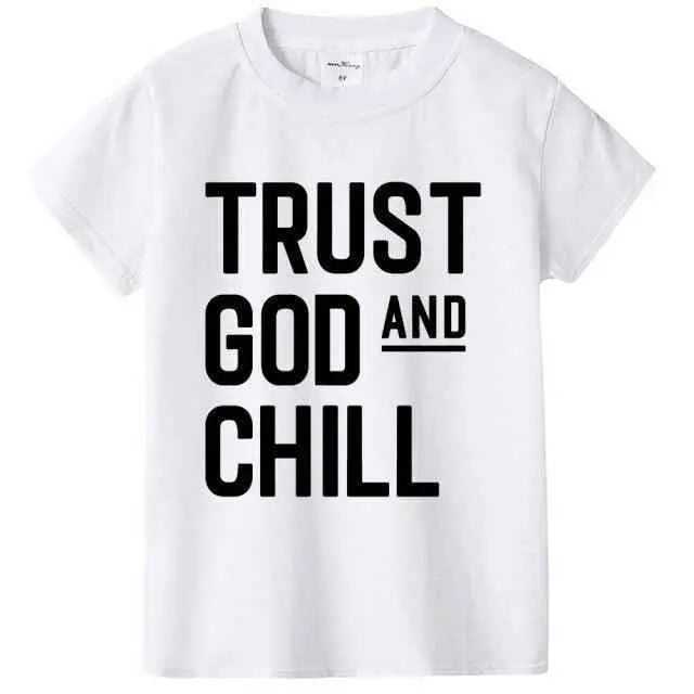 Trust God and Chill Shirt Baby Kids T-Shirt Religious To God be The Glory Creations HJ16-KSTWH- 12T